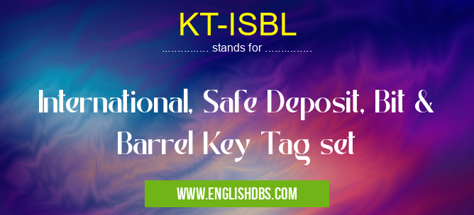 KT-ISBL means International, Safe Deposit, Bit & Barrel Key Tag set KT-ISBL