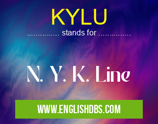 KYLU means N. Y. K. Line KYLU