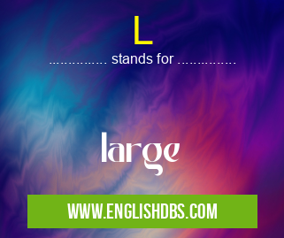 L means large L