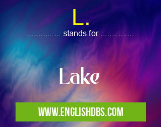L. means Lake L.