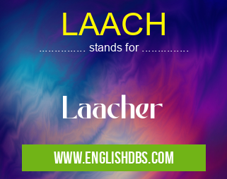 LAACH means Laacher LAACH