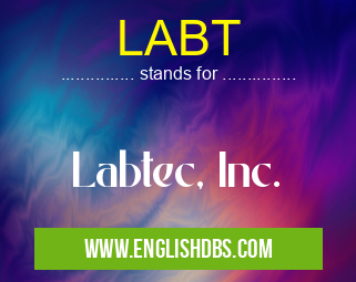 LABT means Labtec, Inc. LABT