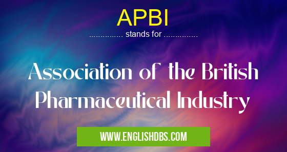 APBI means Association of the British Pharmaceutical Industry APBI
