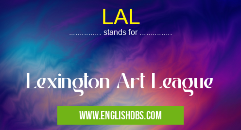 LAL means Lexington Art League LAL