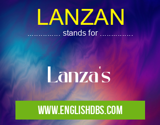 LANZAN means Lanza's LANZAN