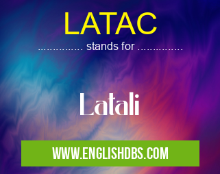 LATAC means Latali LATAC