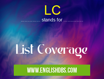 LC means List Coverage LC