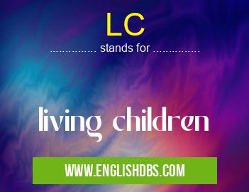 LC means living children LC