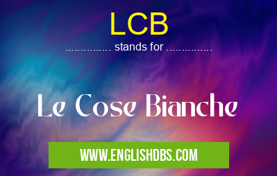 LCB means Le Cose Bianche LCB