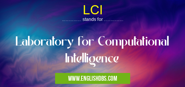 LCI means Laboratory for Computational Intelligence LCI