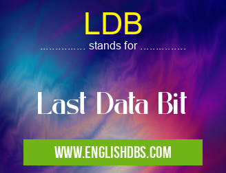 LDB means Last Data Bit LDB