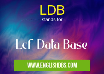 LDB means Lcf Data Base LDB
