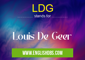LDG means Louis De Geer LDG