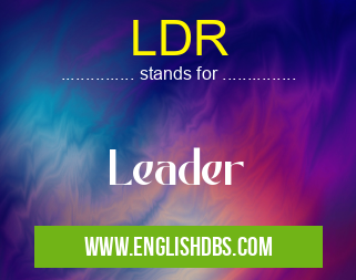 LDR means Leader LDR