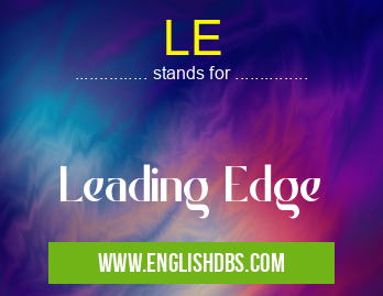 LE means Leading Edge LE