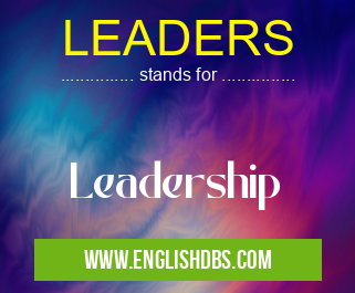 LEADERS means Leadership LEADERS