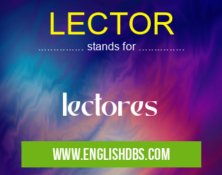 LECTOR means lectores LECTOR
