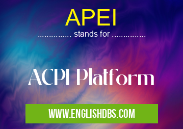 APEI means ACPI Platform APEI