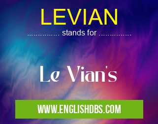 LEVIAN means Le Vian's LEVIAN
