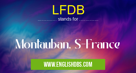 LFDB means Montauban, S-France LFDB