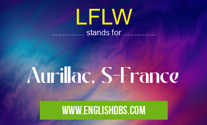 LFLW means Aurillac, S-France LFLW