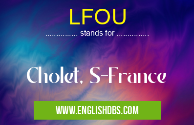 LFOU means Cholet, S-France LFOU