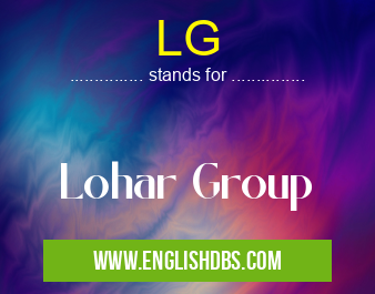 LG means Lohar Group LG