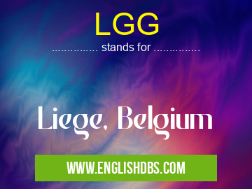 LGG means Liege, Belgium LGG