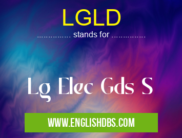 LGLD means Lg Elec Gds S LGLD