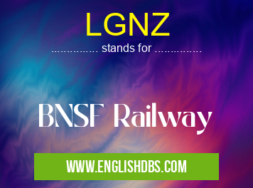 LGNZ means BNSF Railway LGNZ