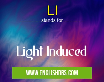 LI means Light Induced LI