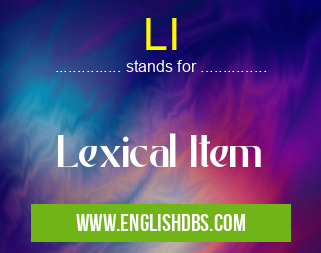 LI means Lexical Item LI