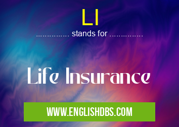 LI means Life Insurance LI