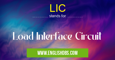 LIC means Load Interface Circuit LIC