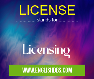 LICENSE means Licensing LICENSE