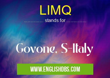 LIMQ means Govone, S-Italy LIMQ