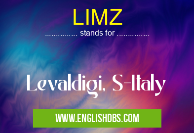 LIMZ means Levaldigi, S-Italy LIMZ