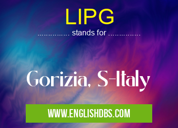 LIPG means Gorizia, S-Italy LIPG