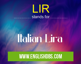LIR means Italian Lira LIR