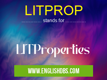 LITPROP means LITProperties LITPROP