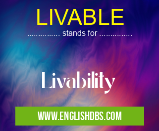 LIVABLE means Livability LIVABLE