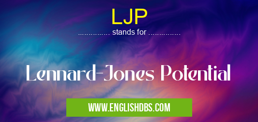 LJP means Lennard-Jones Potential LJP