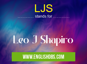 LJS means Leo J Shapiro LJS