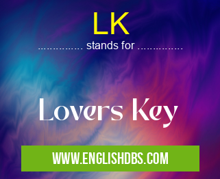 LK means Lovers Key LK