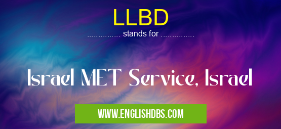 LLBD means Israel MET Service, Israel LLBD