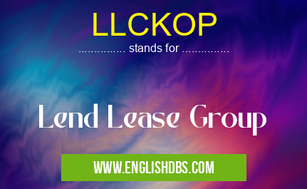 LLCKOP means Lend Lease Group LLCKOP