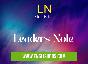 LN means Leaders Note LN