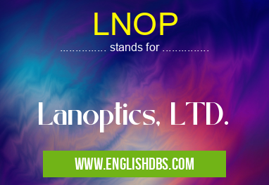 LNOP means Lanoptics, LTD. LNOP
