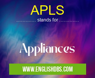 APLS means Appliances APLS