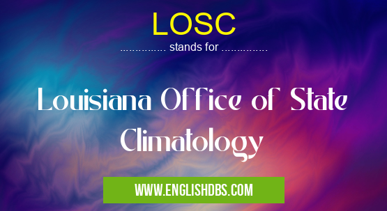 LOSC means Louisiana Office of State Climatology LOSC